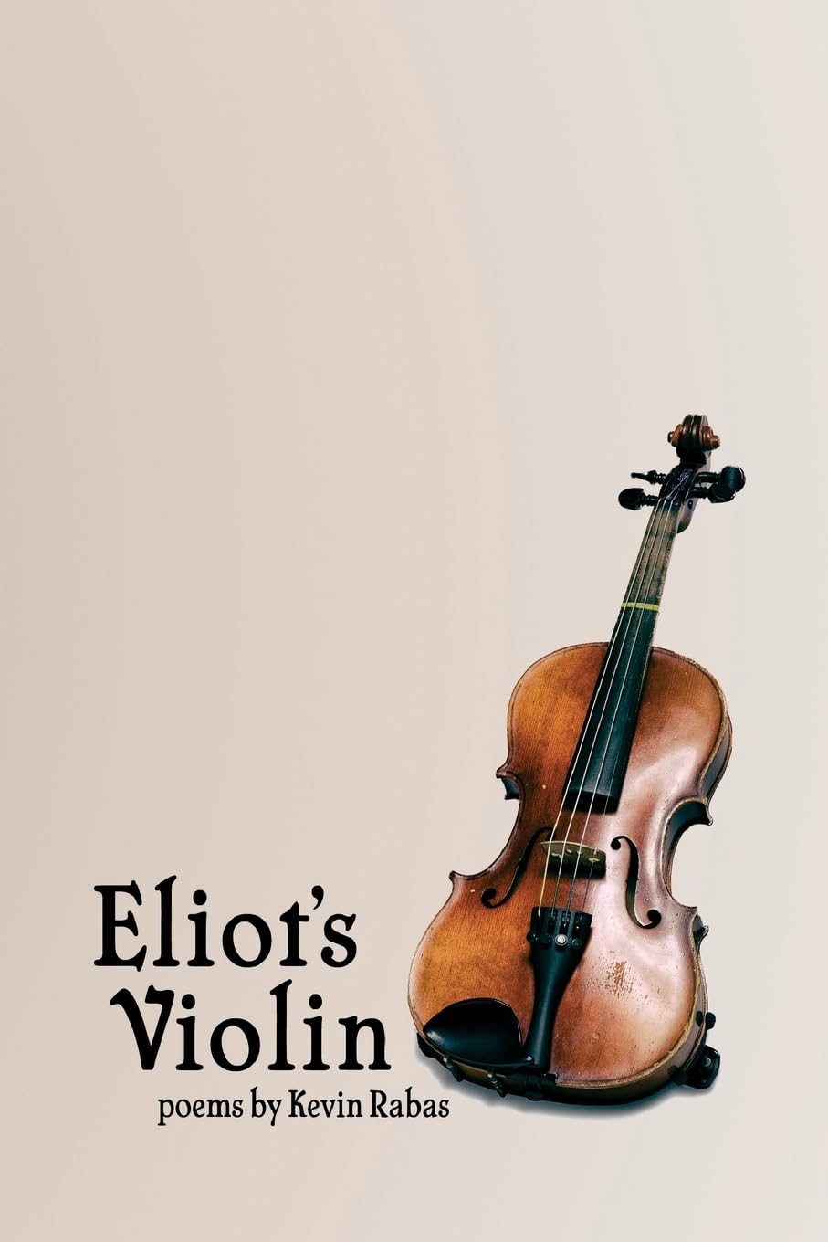 Eliot's Violin: Poems Book Cover